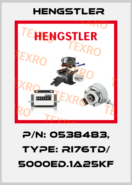 p/n: 0538483, Type: RI76TD/ 5000ED.1A25KF Hengstler