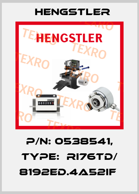 P/N: 0538541, Type:  RI76TD/ 8192ED.4A52IF  Hengstler