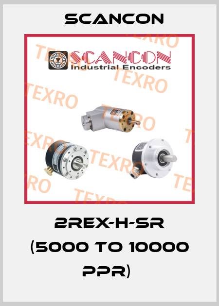 2REX-H-SR (5000 TO 10000 PPR)  Scancon