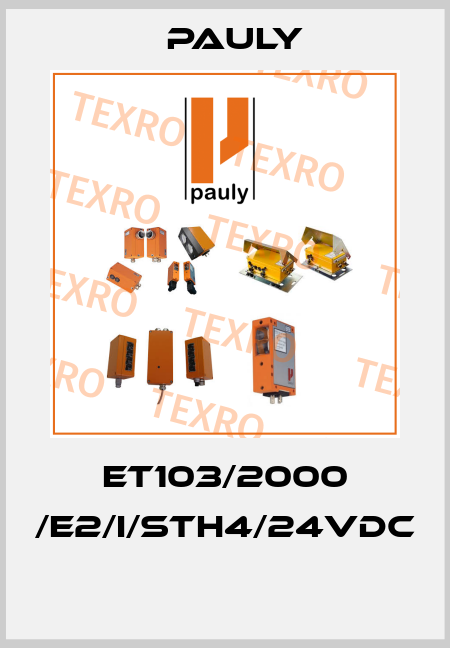 ET103/2000 /e2/i/stH4/24VDC  Pauly