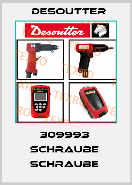 309993  SCHRAUBE  SCHRAUBE  Desoutter