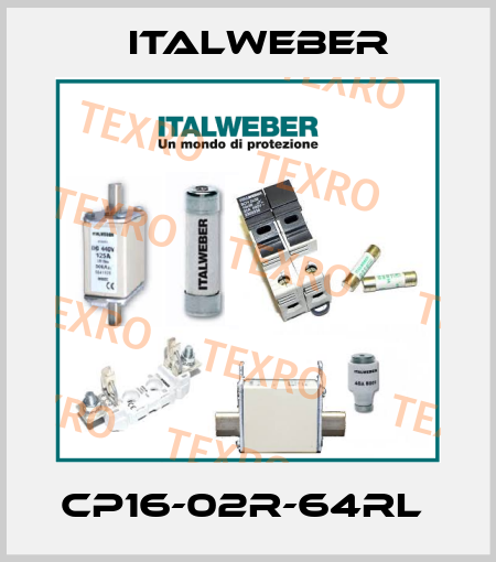 CP16-02R-64RL  Italweber