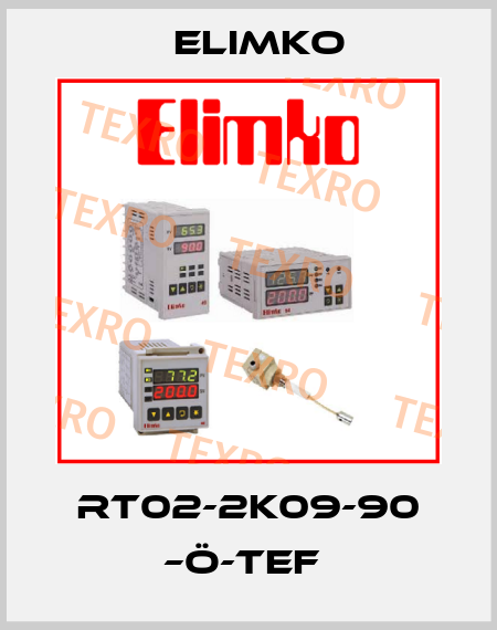 RT02-2K09-90 –Ö-TEF  Elimko