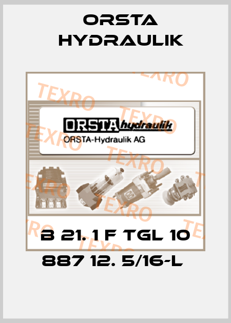 B 21. 1 F TGL 10 887 12. 5/16-L  Orsta Hydraulik