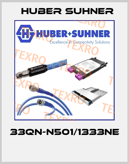 33QN-N501/1333NE  Huber Suhner