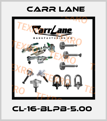 CL-16-BLPB-5.00  Carr Lane