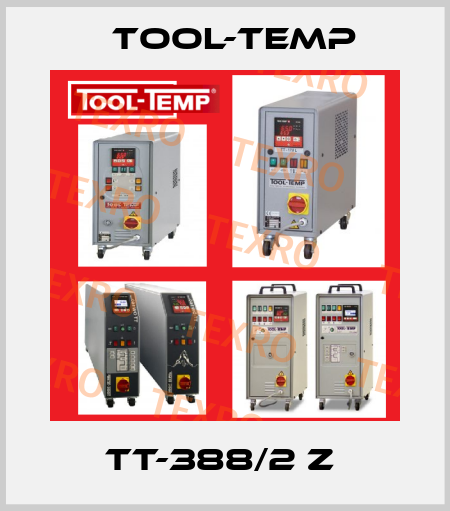 TT-388/2 Z  Tool-Temp
