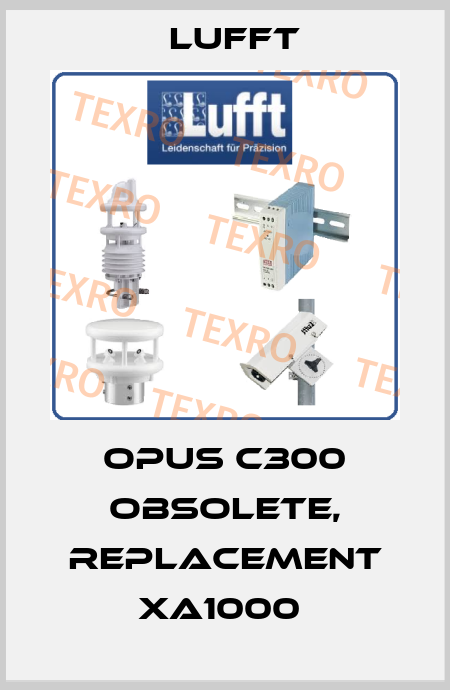 OPUS C300 obsolete, replacement XA1000  Lufft