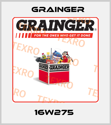 16W275  Grainger