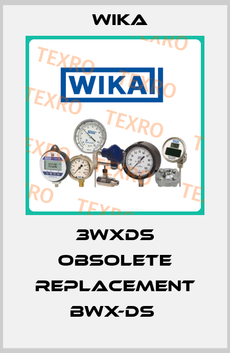 3WXDS obsolete replacement BWX-DS  Wika
