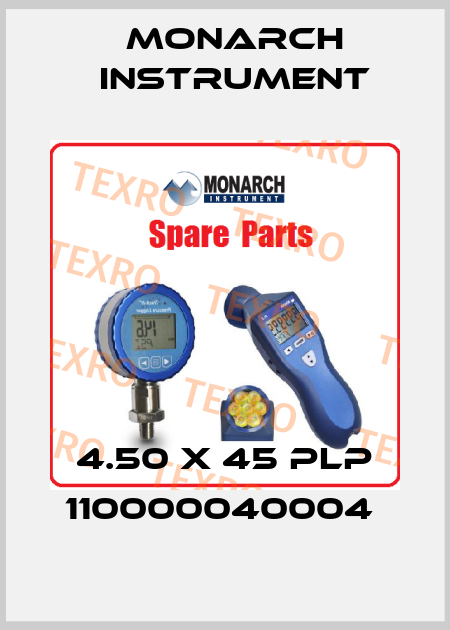 4.50 X 45 PLP 110000040004  Monarch Instrument
