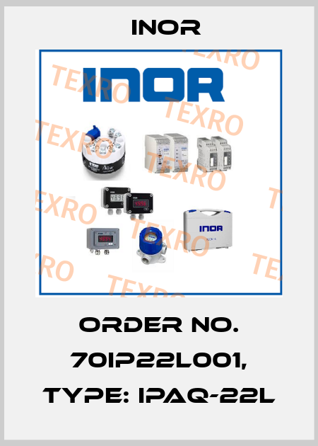 Order No. 70IP22L001, Type: IPAQ-22L Inor