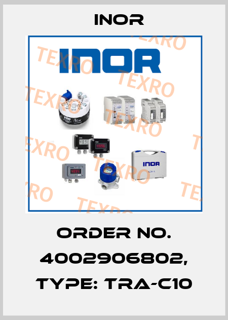 Order No. 4002906802, Type: TRA-C10 Inor