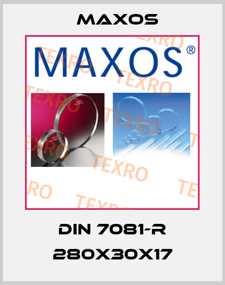 DIN 7081-R 280x30x17 Maxos
