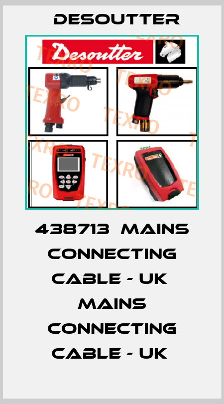 438713  MAINS CONNECTING CABLE - UK  MAINS CONNECTING CABLE - UK  Desoutter