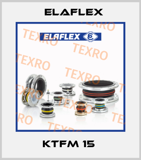 KTFM 15  Elaflex