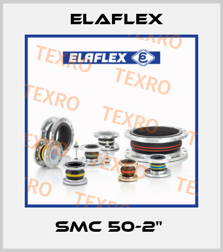 SMC 50-2"  Elaflex