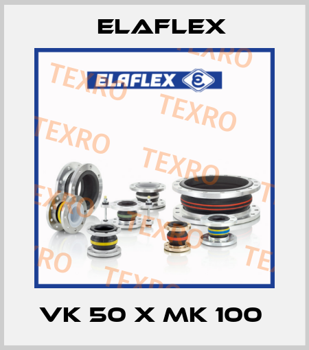 VK 50 x MK 100  Elaflex