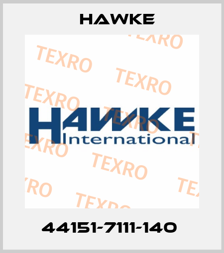 44151-7111-140  Hawke