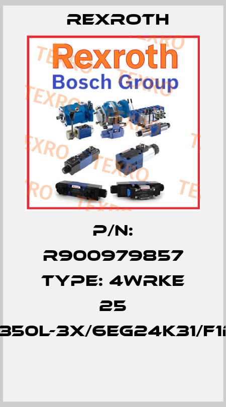 P/N: R900979857 Type: 4WRKE 25 W8-350L-3X/6EG24K31/F1D3M  Rexroth