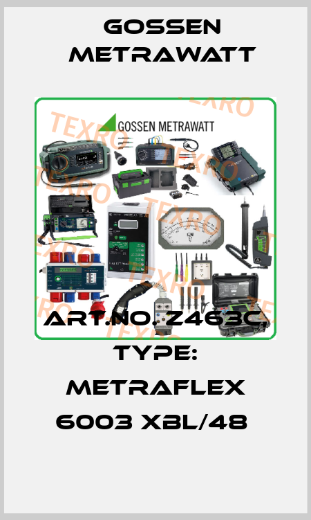 Art.No. Z463C, Type: METRAFLEX 6003 XBL/48  Gossen Metrawatt