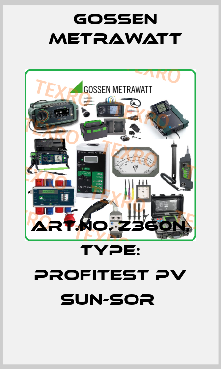 Art.No. Z360N, Type: PROFITEST PV SUN-SOR  Gossen Metrawatt