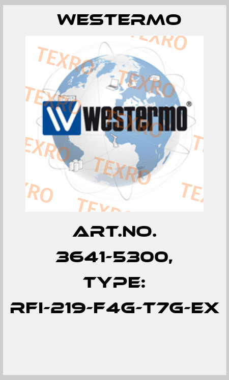 Art.No. 3641-5300, Type: RFI-219-F4G-T7G-EX  Westermo