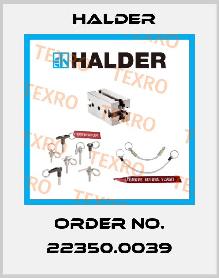 Order No. 22350.0039 Halder