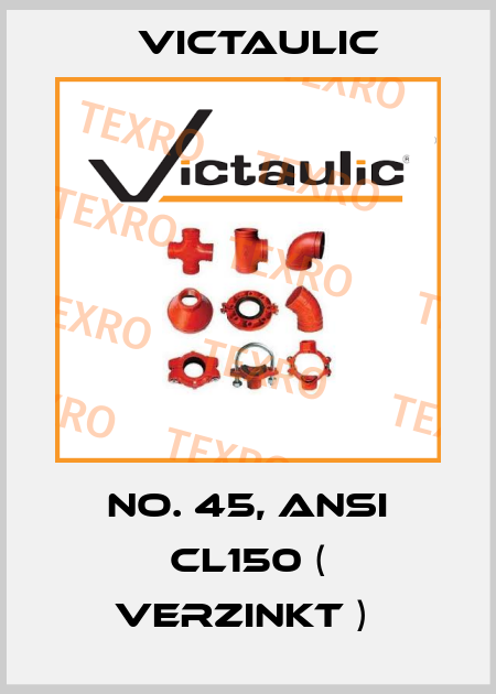 No. 45, ANSI CL150 ( verzinkt )  Victaulic