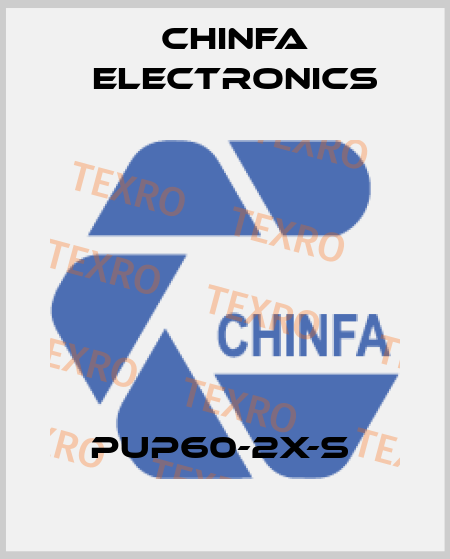 PUP60-2X-S  Chinfa Electronics