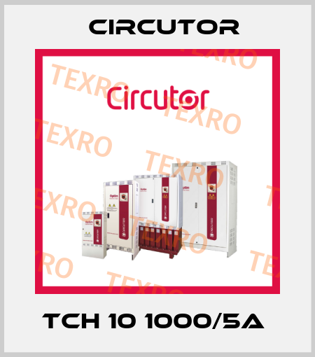 TCH 10 1000/5A  Circutor