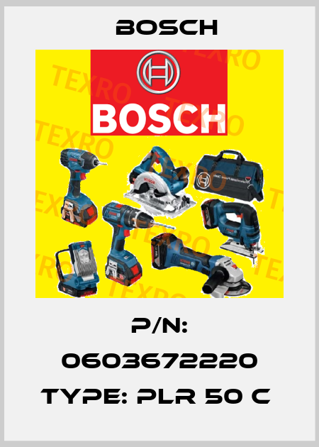 P/N: 0603672220 Type: PLR 50 C  Bosch