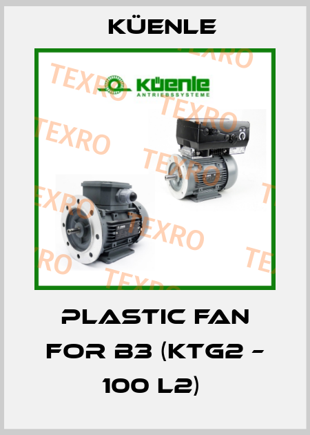 Plastic Fan for B3 (KTG2 – 100 L2)  Küenle