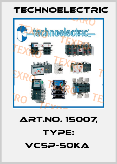 Art.No. 15007, Type: VC5P-50kA  Technoelectric