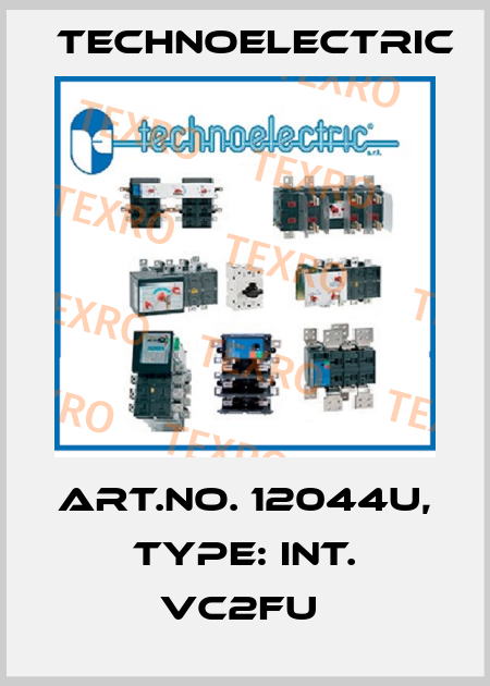 Art.No. 12044U, Type: INT. VC2FU  Technoelectric