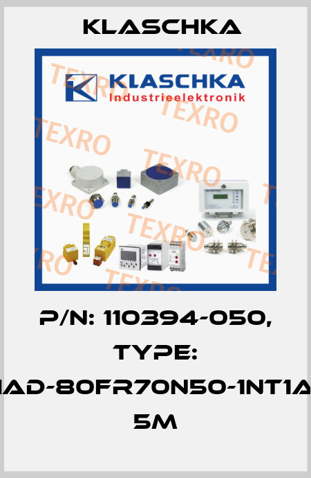 P/N: 110394-050, Type: IAD-80fr70n50-1NT1A 5m Klaschka