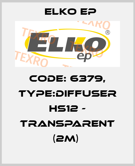 Code: 6379, Type:Diffuser HS12 - transparent (2m)  Elko EP