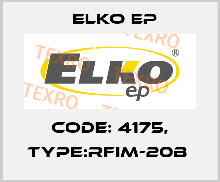 Code: 4175, Type:RFIM-20B  Elko EP