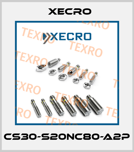 CS30-S20NC80-A2P Xecro