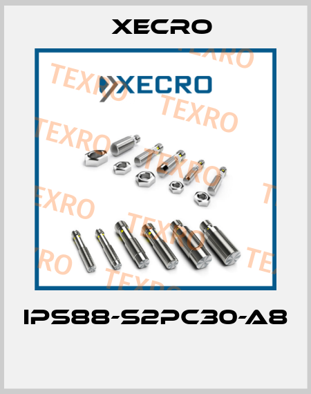 IPS88-S2PC30-A8  Xecro