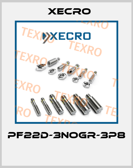 PF22D-3NOGR-3P8  Xecro