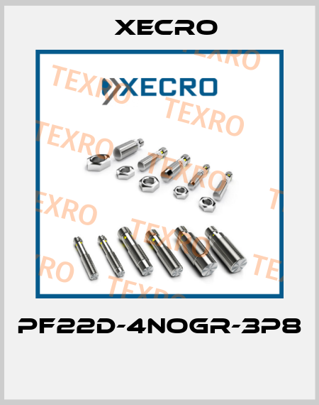 PF22D-4NOGR-3P8  Xecro