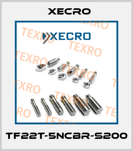 TF22T-5NCBR-S200 Xecro