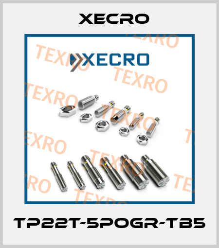 TP22T-5POGR-TB5 Xecro