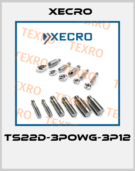 TS22D-3POWG-3P12  Xecro