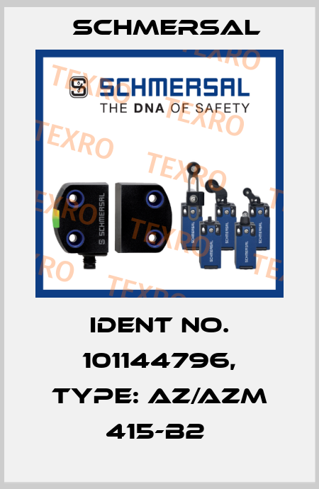 Ident No. 101144796, Type: AZ/AZM 415-B2  Schmersal