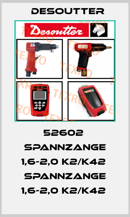 52602  SPANNZANGE 1,6-2,0 K2/K42  SPANNZANGE 1,6-2,0 K2/K42  Desoutter