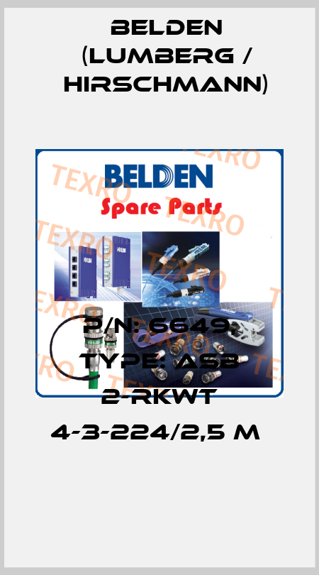 P/N: 6649, Type: ASB 2-RKWT 4-3-224/2,5 M  Belden (Lumberg / Hirschmann)