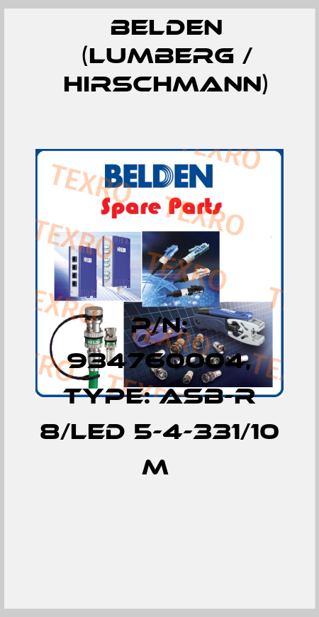 P/N: 934760004, Type: ASB-R 8/LED 5-4-331/10 M  Belden (Lumberg / Hirschmann)