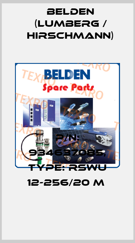 P/N: 934637085, Type: RSWU 12-256/20 M  Belden (Lumberg / Hirschmann)